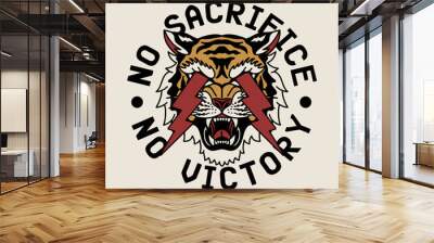 Lightning Eyes Tiger with No Sacrifice No Victory Slogan Vector Artwork for Apparel and Other Uses Wall mural