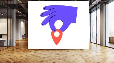 Hand drawn cute illustration hand with location pin or navigation mark. Flat vector arm holding landmark for map sticker in doodle style. Gps pointer icon. Delivery service. Strategy choice. Isolated Wall mural