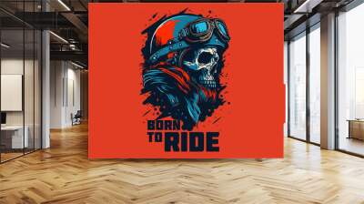 Vector skull born to ride art for t-shirt and other Wall mural