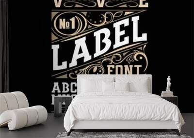 Vector vintage label font. Whiskey label style. Wall mural