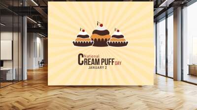 National Cream Puff Day. 2nd January. Holiday concept. Template for sunburst background, with banner, card and poster . flat illustration. Jpeg format.	 Wall mural