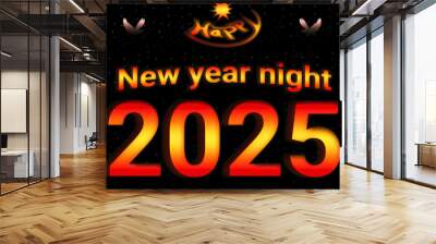 Happy new year 2025 3d words and numbers are artistic text creations. Grab these artwork for new year festival event greeting card and decoration Wall mural