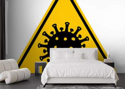 Caution Coronavirus sign. Vector illustration of yellow triangle warning sign with virus cell icon inside. Pandemic medical concept. Dangerous area. SARS danger and public health risk disease. Wall mural