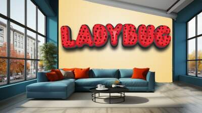 Ladybug 3D editable text style effect Wall mural