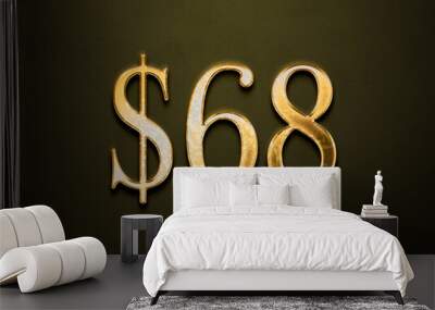 Old gold effect of 68 dollars with 3D glossy style Mockup. Wall mural