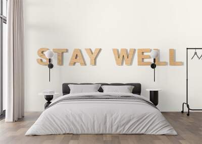 wooden text stay well  Wall mural