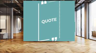 Quote frame. Rectangle shape. Textbox for comment, title, citation, chat, note, mark and info. Vector illustration. Wall mural