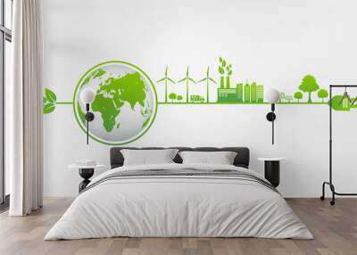 Eco friendly with green city on earth, World environment and sustainable development concept, vector illustration Wall mural