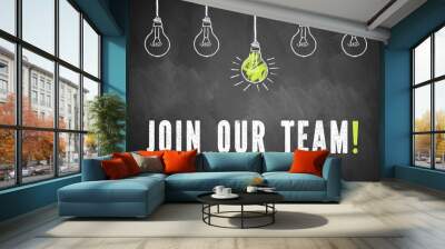 Join our team! Wall mural