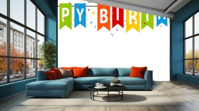 Happy Birthday Party Flags - Editable Vector Illustration Wall mural