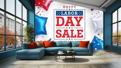 USA Labor Day Sale poster template.USA labor day celebration with american balloons flag.Sale promotion advertising banner template for USA Labor Day Brochures,Poster or Banner Wall mural