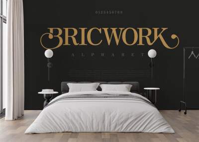 Bricwork premium luxury elegant alphabet letters and numbers. Elegant wedding typography classic serif font decorative vintage retro. Creative vector illustration Wall mural