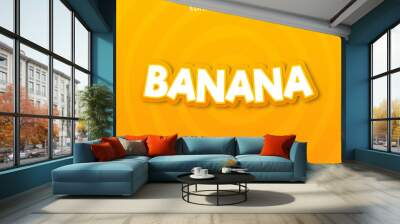 banana text effect with bold and 3d style use for food business logo and brand Wall mural