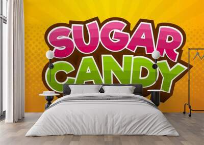 sugar candy text effect template with 3d style and bold font concept use for brand label and logotype sticker Wall mural