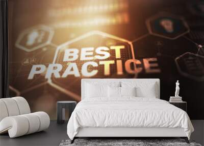 Inscription Best practice. Concept of business, technology, the Internet and the network Wall mural