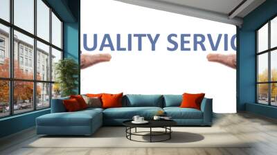 quality service message Wall mural