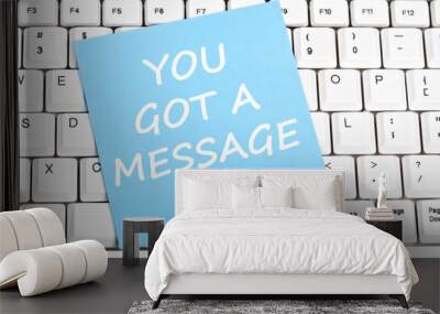 You got message message Wall mural