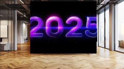 2025 Neon Glowing Text with Sparkling Light Effects for New Year Celebration Wall mural