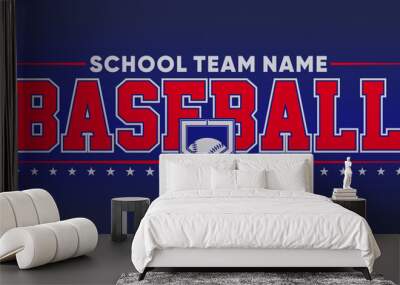 Baseball team design isolated on dark blue black background. School spirit shirts sport fan emblem. For print or cut (Cricut, Silhouette). 
  Wall mural