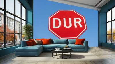 Red Stop or DUR sign in Turkish language. Wall mural