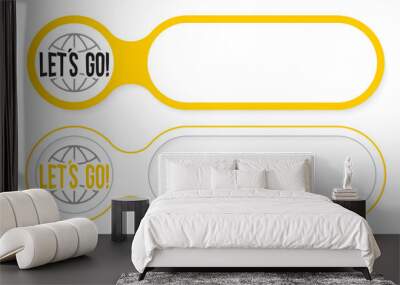 Two abstract buttons for your text and let´s go symbol Wall mural