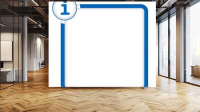 vector frame for any text with info symbol Wall mural