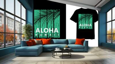 Aloha hawaii, quote stylish t-shirt and apparel trendy design and typography lettering, print, vector, illustration design. Wall mural