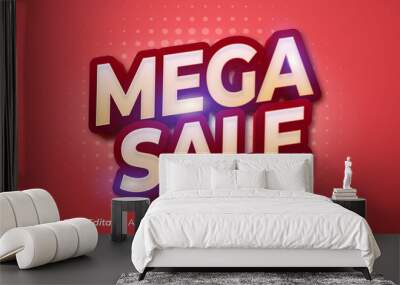 Editable text effect Mega sale text 3d style suitable for banner promotion Wall mural