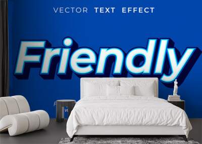 Friendly text effect, Editable 3d text style Wall mural