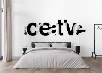 creative. slogan for tshirt typography overlap alphabet text graphic. vector illustration Wall mural