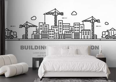 city building concept. urban horizon with cranes and dump trucks. line art illustration. Wall mural