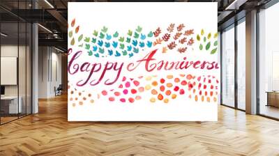 watercolor hand lettering happy anniversary typography illustration Wall mural