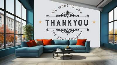 The logo with the words thank you for signs, badge, sticker. Wall mural