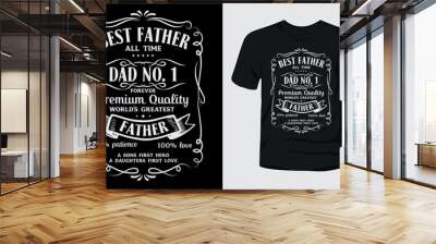 Best father all time dad no 1 t-shirt Wall mural