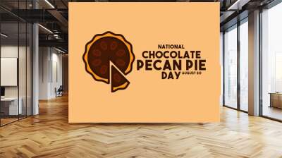 Vector Illustration of National Chocolate Pecan Pie Day. August 20. Flat design vector. Wall mural