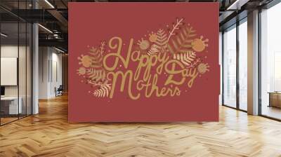 Postcard with inscription happy mother s day Wall mural