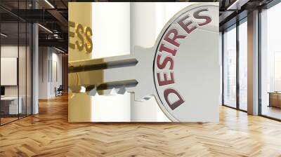 Desires and success - pictured as word Desires on a key, to symbolize that Desires helps achieving success and prosperity in life and business, 3d illustration Wall mural