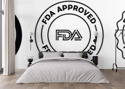 FDA Approved icon, symbol, label, badge, logo, emblem, seal. Black and white. FDA registered certified, accepted, verified, allowed, authorized made sign. Wall mural