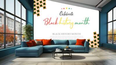 Black History Month celebrated. February national black history month African American vector illustration Template for background, banner, card, poster with text inscription Wall mural