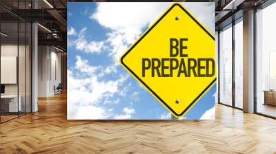 Be Prepared sign with sky background Wall mural