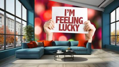 Im Feeling Lucky placard with bokeh background Wall mural