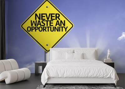 Never Waste An Opportunity road sign with sun background Wall mural