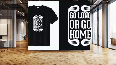 go long or go home golf t shirt design, Golf t shirt design, Vintage golf t shirt design, Typography golf t shirt design, Retro golf t shirt design Wall mural