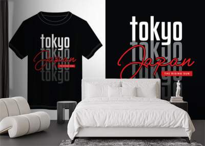 tokyo typography t shirt design, motivational typography t shirt design, inspirational quotes t-shirt design, vector quotes lettering t shirt design for print Wall mural