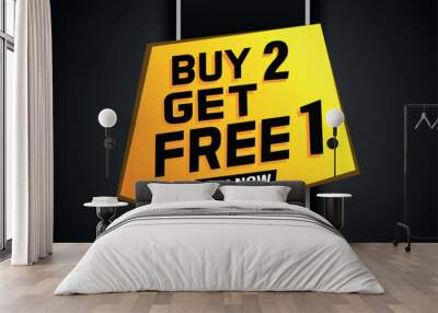 buy 2 get free 1 poster banner graphic design icon logo sign symbol social media website coupon

 Wall mural