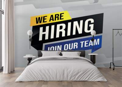 we are hiring join our team poster banner graphic design icon logo sign symbol social media website coupon

 Wall mural