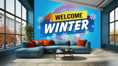 welcome winter word text concept icon logo sign symbol vector note blue style for use landing page, template, social media, web, mobile app, poster, banner, flyer, background, gift card, coupon

 Wall mural