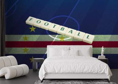 Football text on field with Cape Verde flag, soccer ball and national flag, soccer cup idea Wall mural