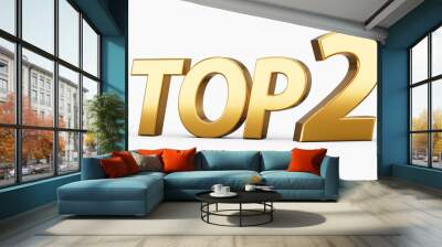 3d Golden Shiny Top 2 Text Top Two 3d Text Isolated On White Background 3d Illustration Wall mural