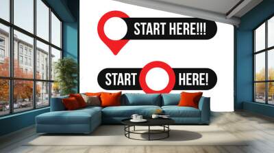 A set of start here text button with map pin icons template Isolated on white background. Vector illustration. Wall mural